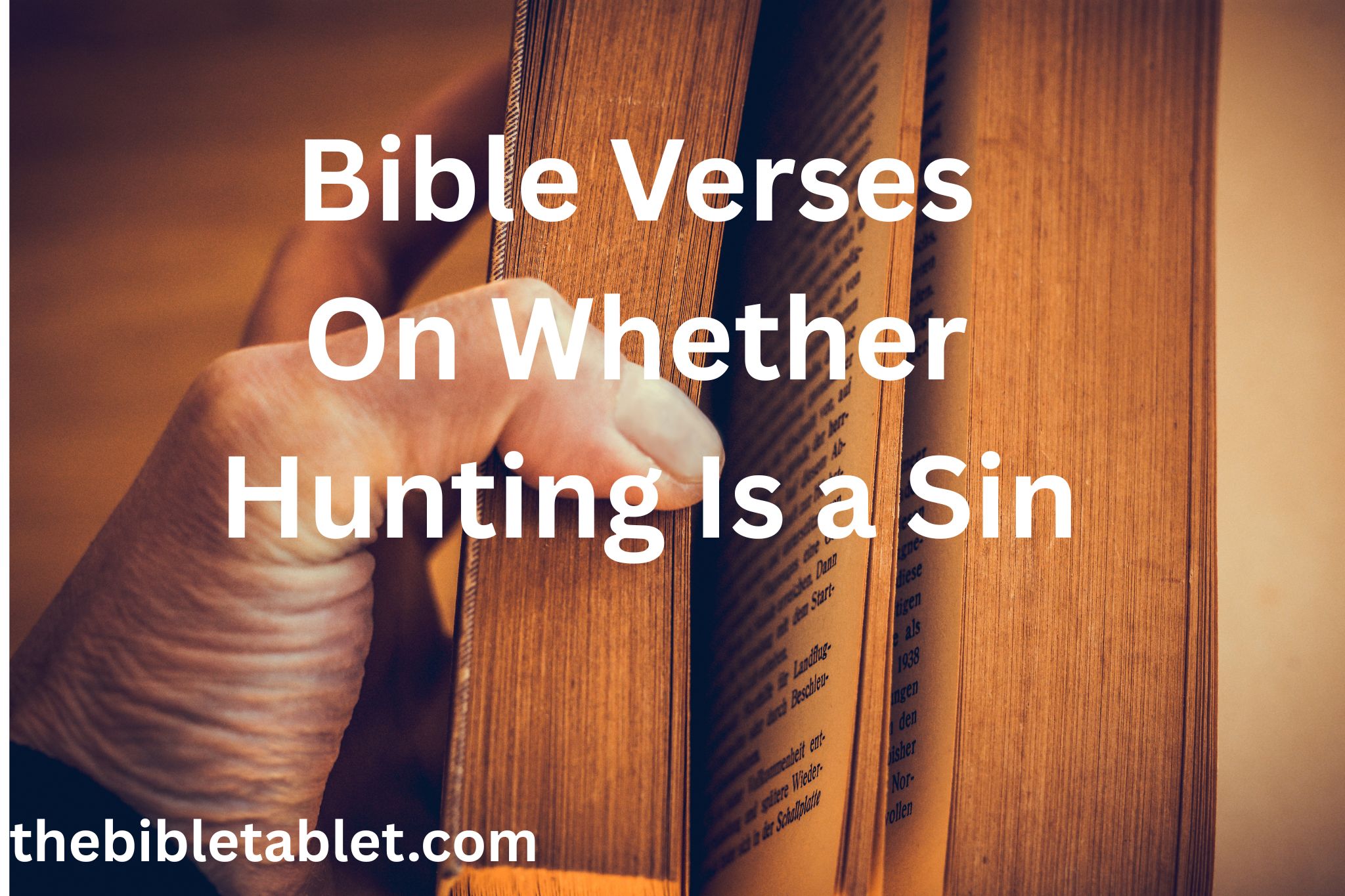 40 Bible Verses On Whether Hunting Is a Sin